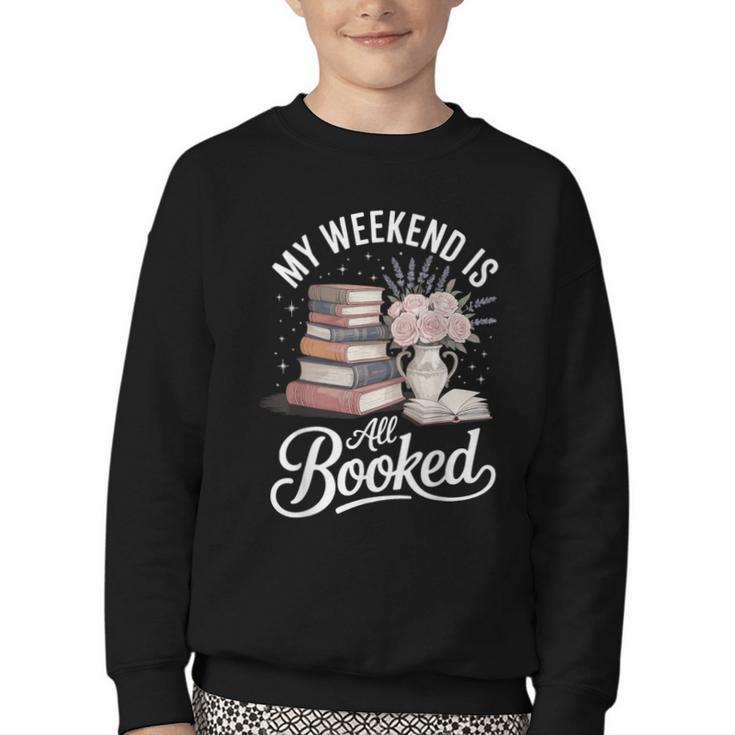 My Weekend Is All Booked Youth Crewneck Sweatshirt