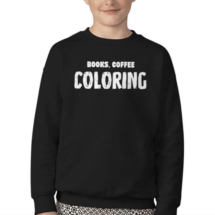 Books Coffee Coloring Youth Crewneck Sweatshirt