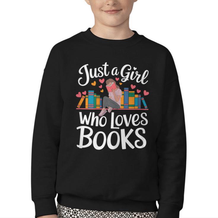 Bookworm Book Just A Girl Who Loves Books Youth Crewneck Sweatshirt