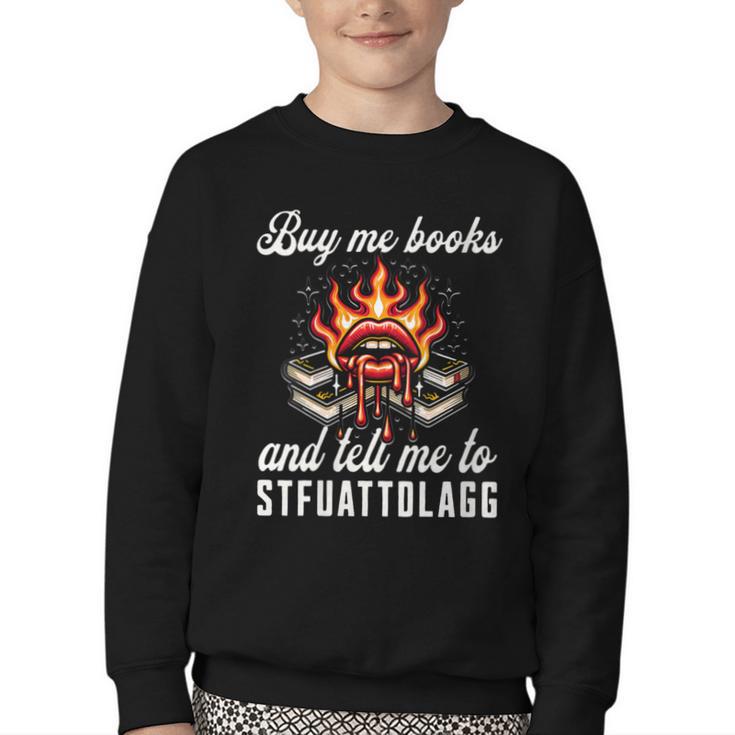 Buy Me Books And Tell Me To STFUATTDLAGG Booktok Youth Crewneck Sweatshirt