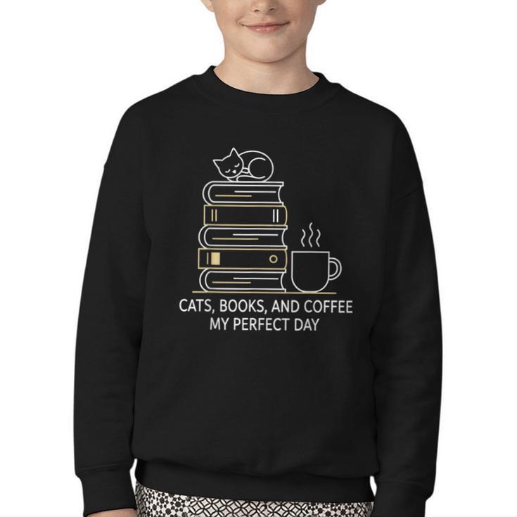 Cats Books And Coffee My Perfect Day Youth Crewneck Sweatshirt