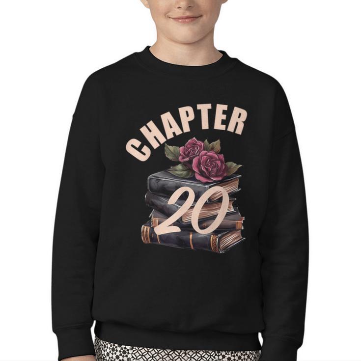 Chapter 20 20th Birthday Women Book Lovers Its My Birthday Youth Crewneck Sweatshirt