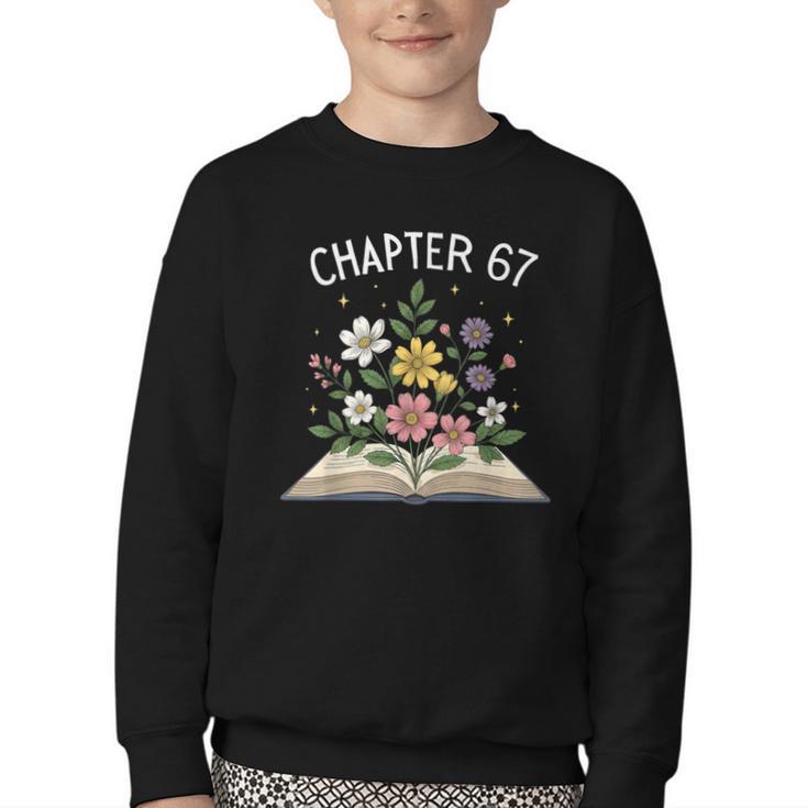 Chapter 67th Birthday Bookworm 67 Memes Book Lovers Youth Crewneck Sweatshirt