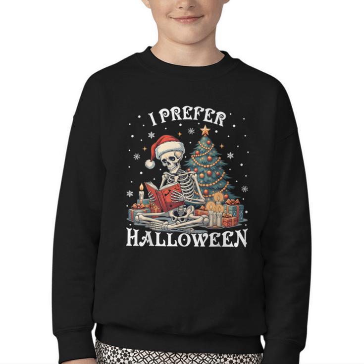 Christmas Outfit I Prefer Halloween Book Reading Skeleton Youth Crewneck Sweatshirt