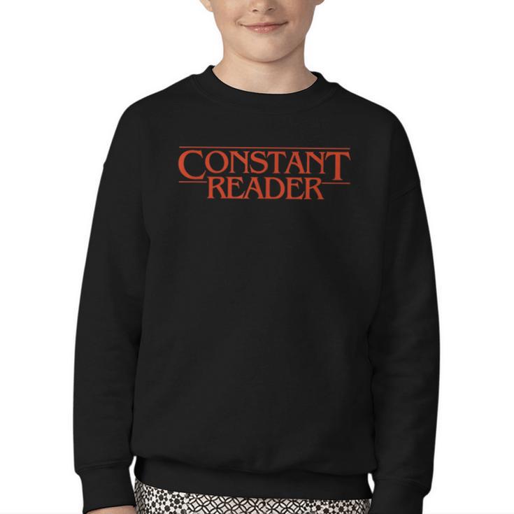 Constant Reader Fan Of Horror Suspense Books Bibliophile Youth Crewneck Sweatshirt