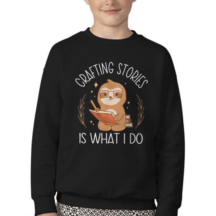 Crafting Stories Is What I Do Reading Writing Book Author Youth Crewneck Sweatshirt