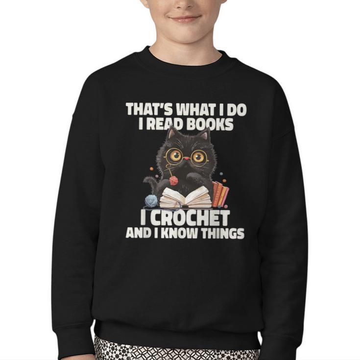 Das Ist Es Was Ich Tue Ich Lese Books Crochet And Youth Crewneck Sweatshirt