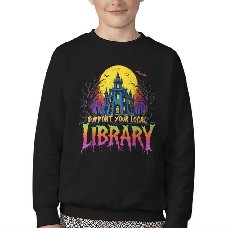 Death Gothic Support Your Local Library Lovers Book Youth Crewneck Sweatshirt
