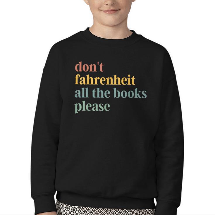 Don't Fahrenheit The Books Youth Crewneck Sweatshirt