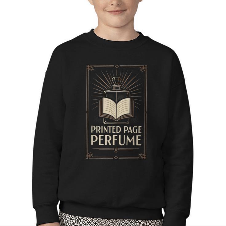 Printed Page Perfume Book Lover Saying Youth Crewneck Sweatshirt