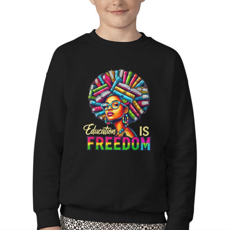 Education Freedom Teacher Books Black History Month Youth Crewneck Sweatshirt