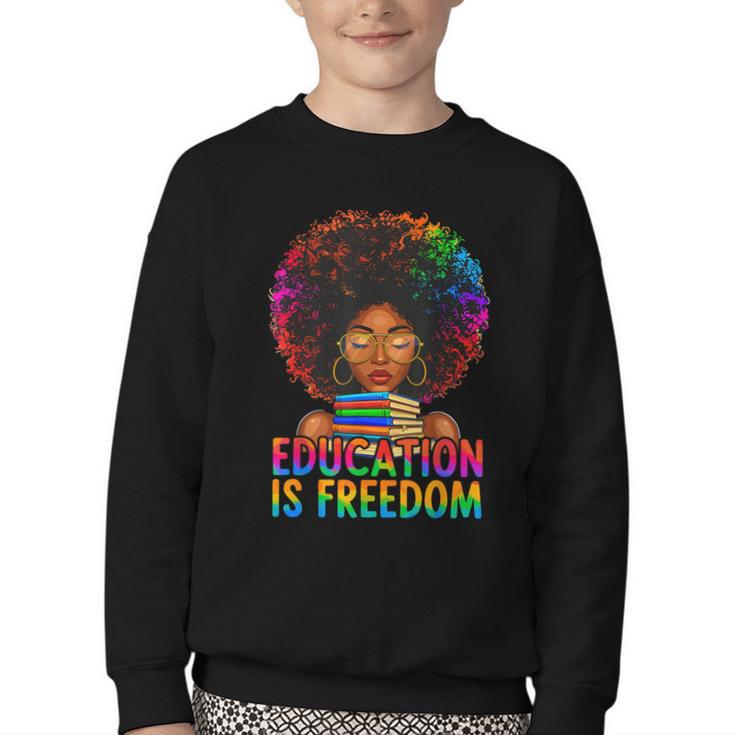 Education Is Freedom Teacher Books History Month Youth Crewneck Sweatshirt