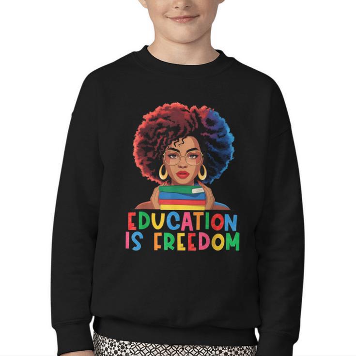 Education Is Freedom History Girl Women Book Lover Youth Crewneck Sweatshirt