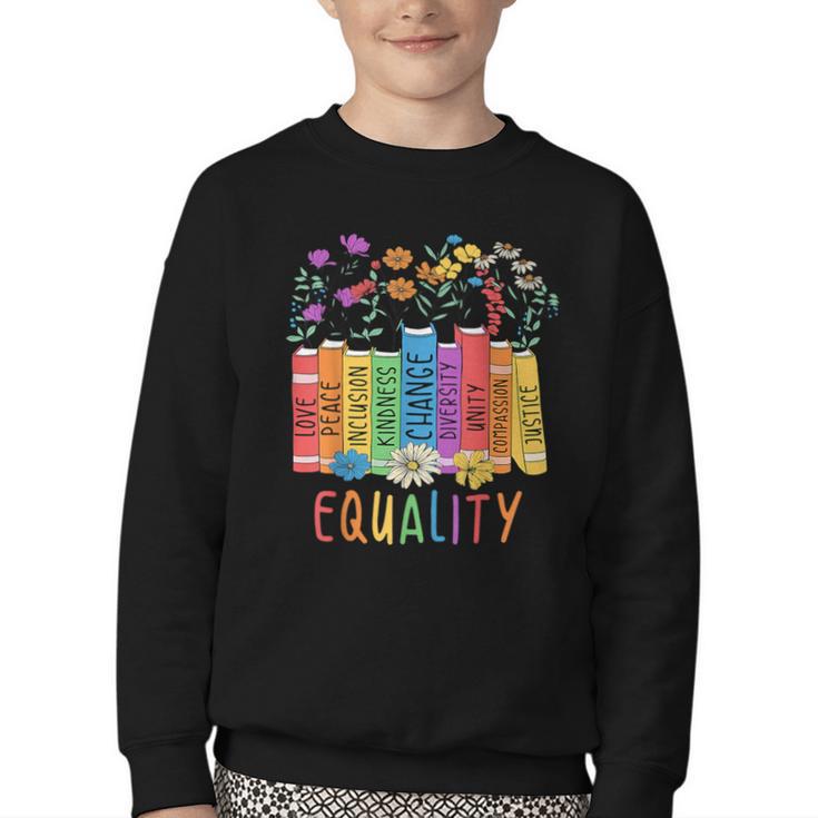 Equality Book LGBTQ Wildflowers Equal Rights Gay Kindness Youth Crewneck Sweatshirt