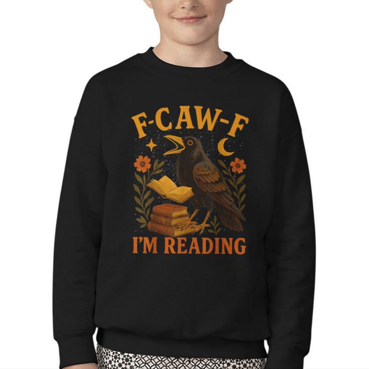F CAW F Crow I'm Reading Book Lover Fall Youth Crewneck Sweatshirt