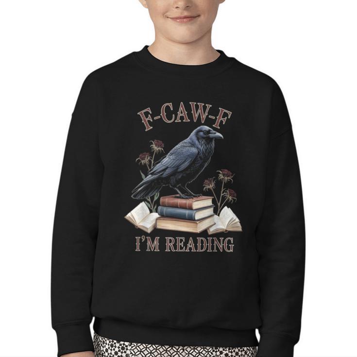 F-CAW-F Crow Book Lover Reader Gothic Humor Youth Crewneck Sweatshirt
