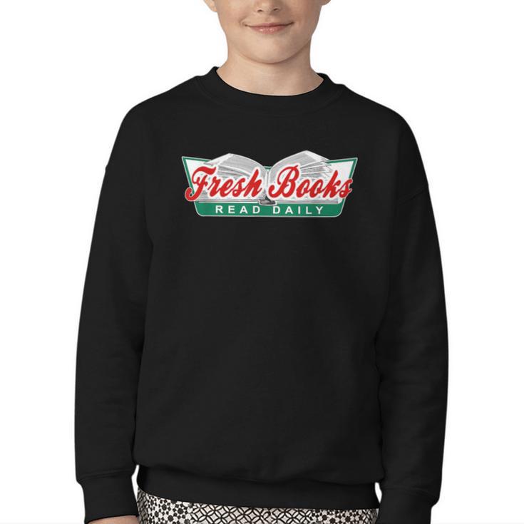 Fresh Books Read Daily Saying Reading And Book Youth Crewneck Sweatshirt