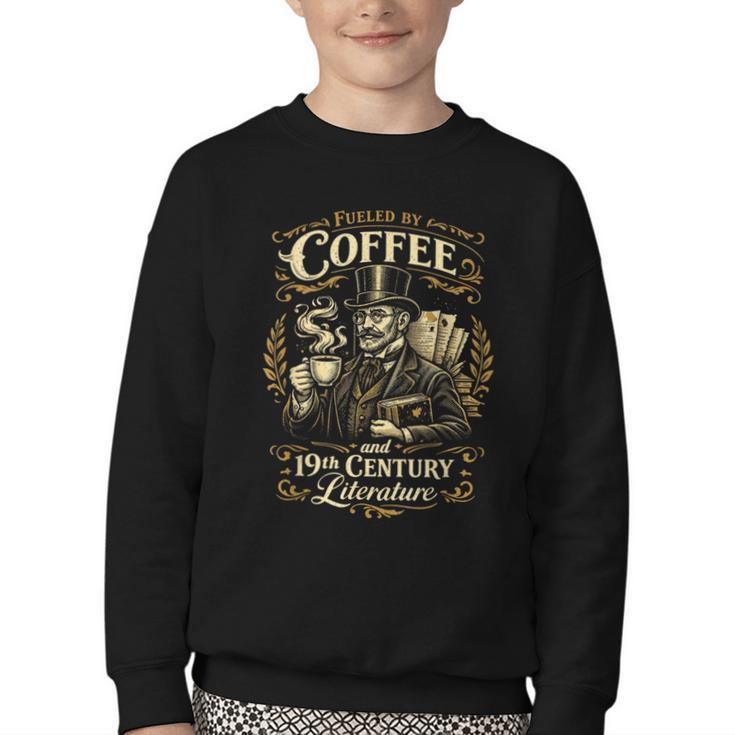 Fueled By Coffee And 19th Century Literature Book Tee Youth Crewneck Sweatshirt
