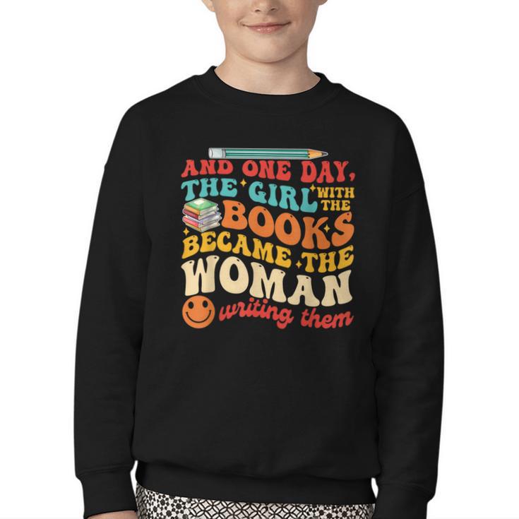 The Girl With The Books Became The Woman Writing Them Youth Crewneck Sweatshirt
