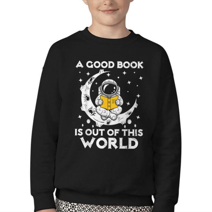 Good Book Is Out Of This World Astronaut Moon Space Reading Youth Crewneck Sweatshirt