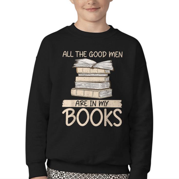 All The Good Men Are In My Books Romance Novel Youth Crewneck Sweatshirt