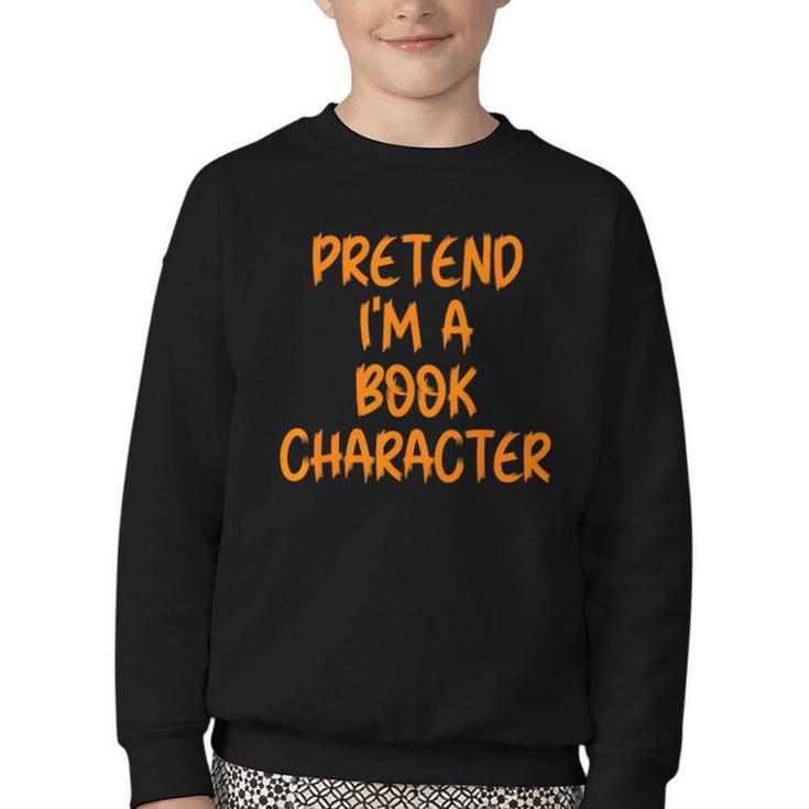 Halloween Pretend I'm Book Character Costume Lazy Adult Kids Youth Crewneck Sweatshirt