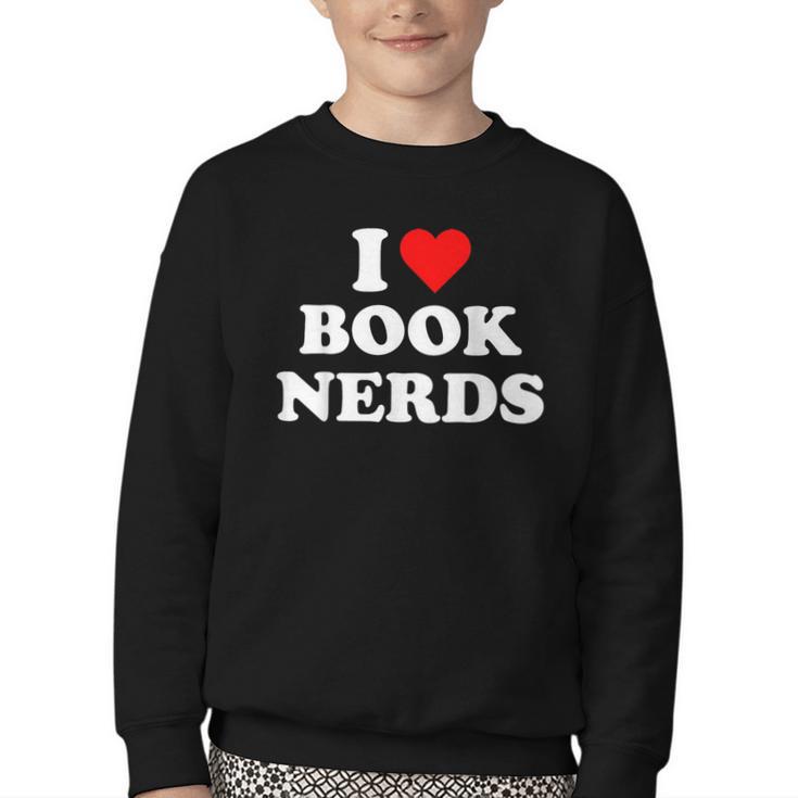 I Heart Book Nerds Book Readers Cute Youth Crewneck Sweatshirt