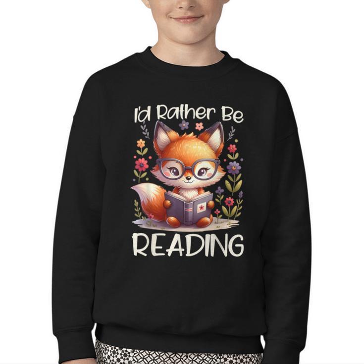 I'd Rather Be Reading Cute Fox Book Lover Reader Bookworm Youth Crewneck Sweatshirt