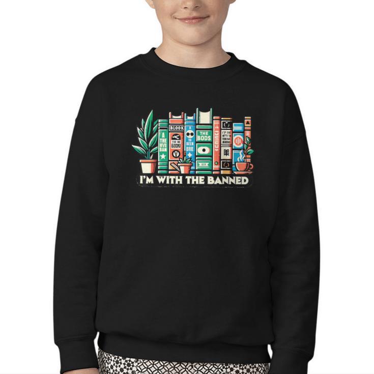 I'm With The Banned Books I Read Banned Books Lovers Youth Crewneck Sweatshirt
