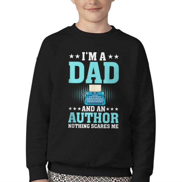I'm A Dad And An Author Book Writer Father Youth Crewneck Sweatshirt
