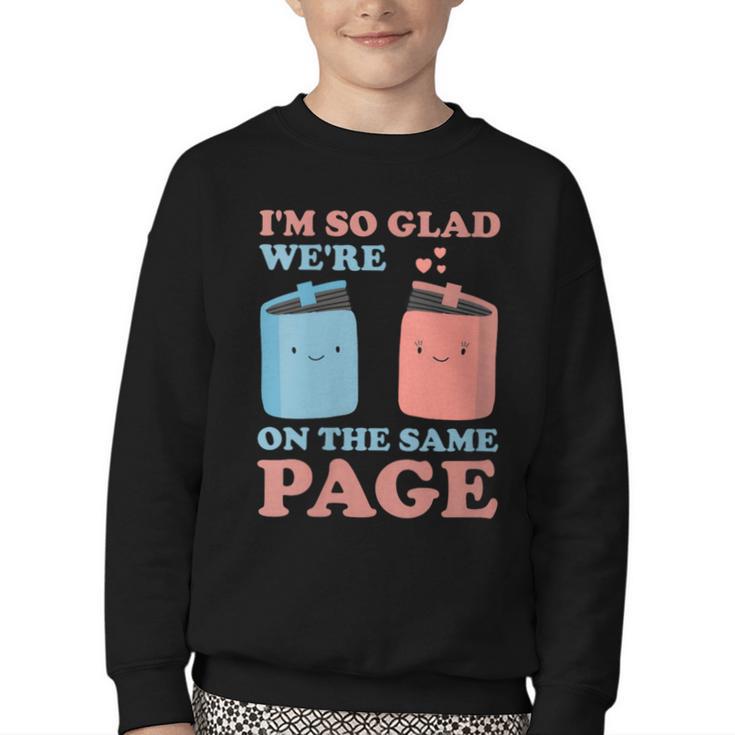 I'm So Glad We'Re On The Same Page Book Lover Writer Youth Crewneck Sweatshirt