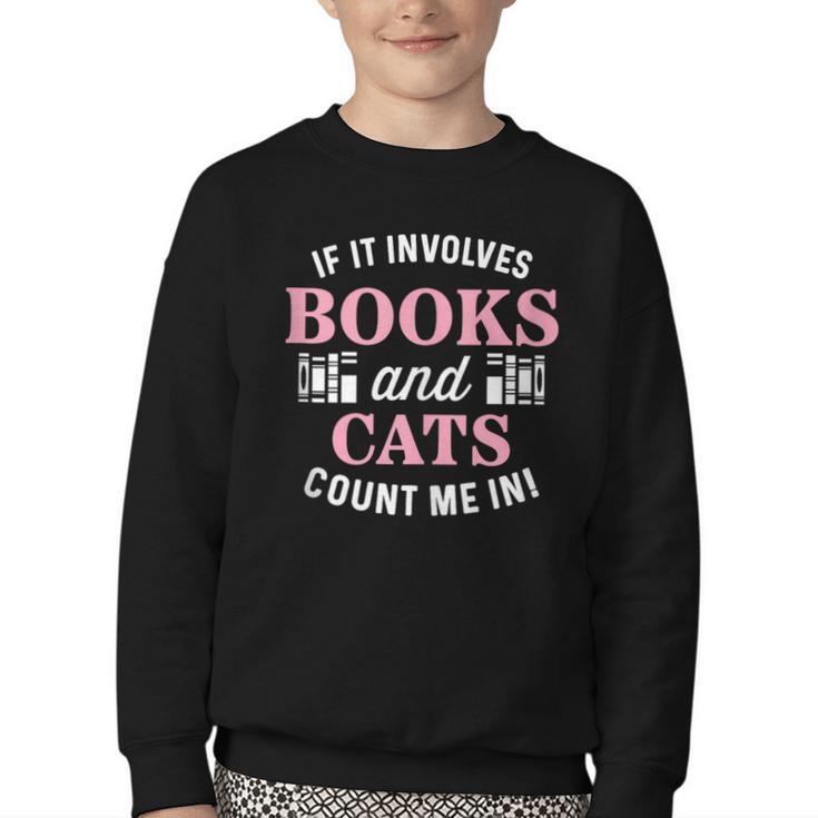 If It Involves Books And Cats Book Lover Youth Crewneck Sweatshirt