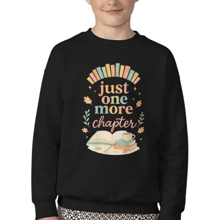 Just One More Chapter Cozy Book Lover Reading & Coffee Youth Crewneck Sweatshirt