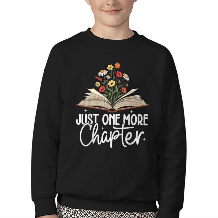 Just One More Chapter Floral Book Reading Girl Bookworm Youth Crewneck Sweatshirt