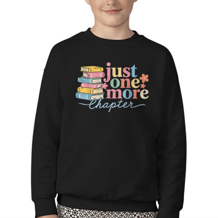 Just One More Chapter Floral Book Reading Teacher Bookworm Youth Crewneck Sweatshirt