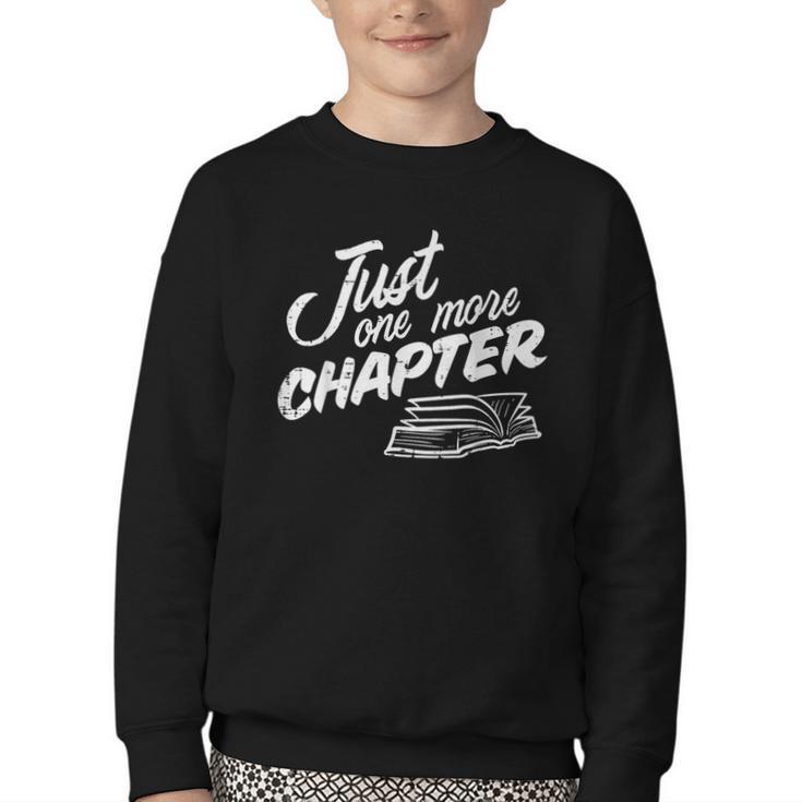 Just One More Chapter Read Reading Librarian Book Men Women Youth Crewneck Sweatshirt