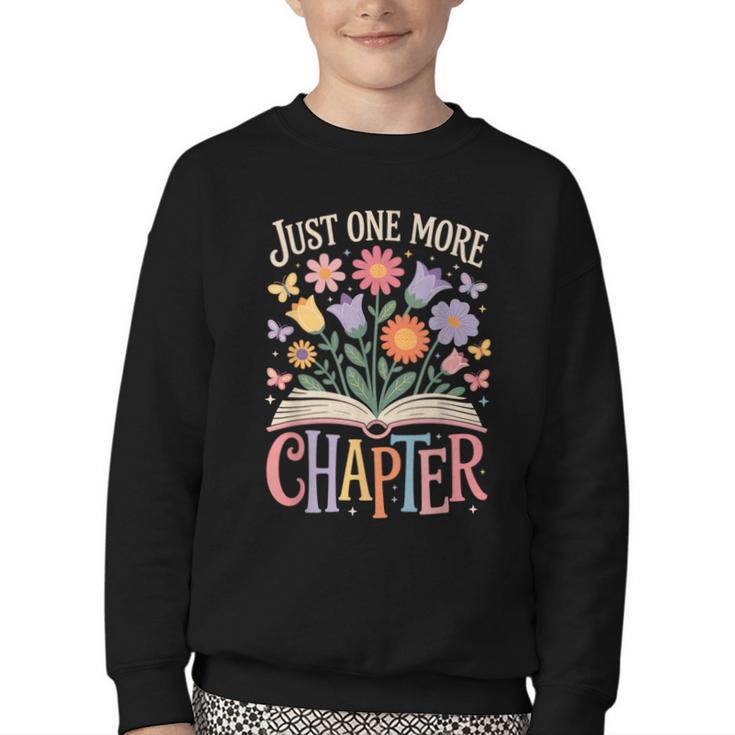 Just One More Chapter Reading Book Lover Youth Crewneck Sweatshirt