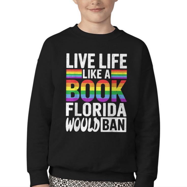 LGBTQ Quote Live Life Like A Banned Rainbow Book Youth Crewneck Sweatshirt