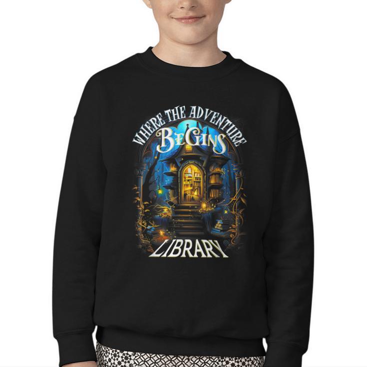 Library Where The Adventure Begins Book Reading Quote Youth Crewneck Sweatshirt