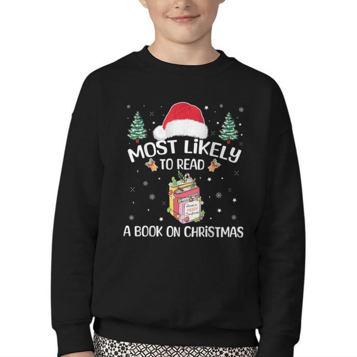 Most Likely To Read A Book On Christmas Love Reading Books Youth Crewneck Sweatshirt