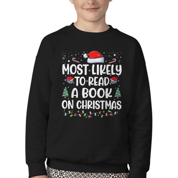 Most Likely To Read A Book On Christmas Matching Family Xmas Youth Crewneck Sweatshirt