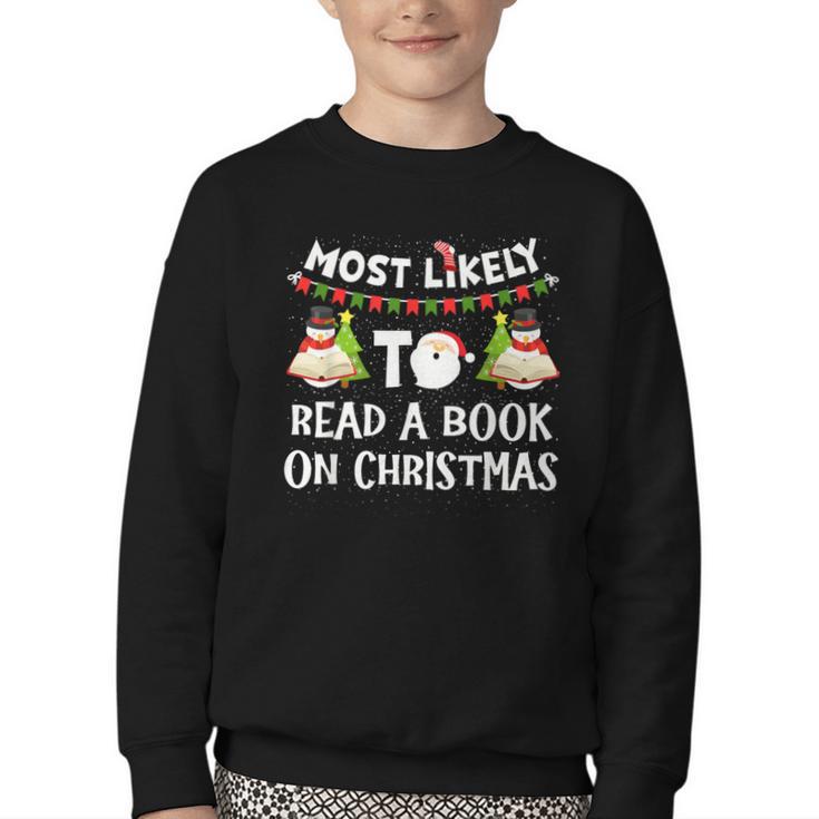 Most Likely To Read A Book On Christmas Snowman Family Youth Crewneck Sweatshirt