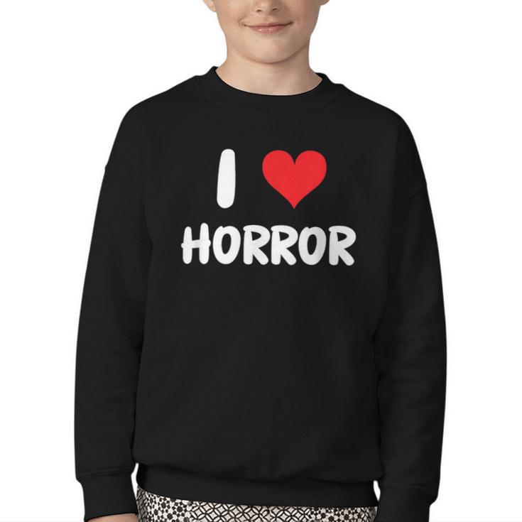 I Love Horror Heart Movies TV Show Books Writing Read Youth Crewneck Sweatshirt