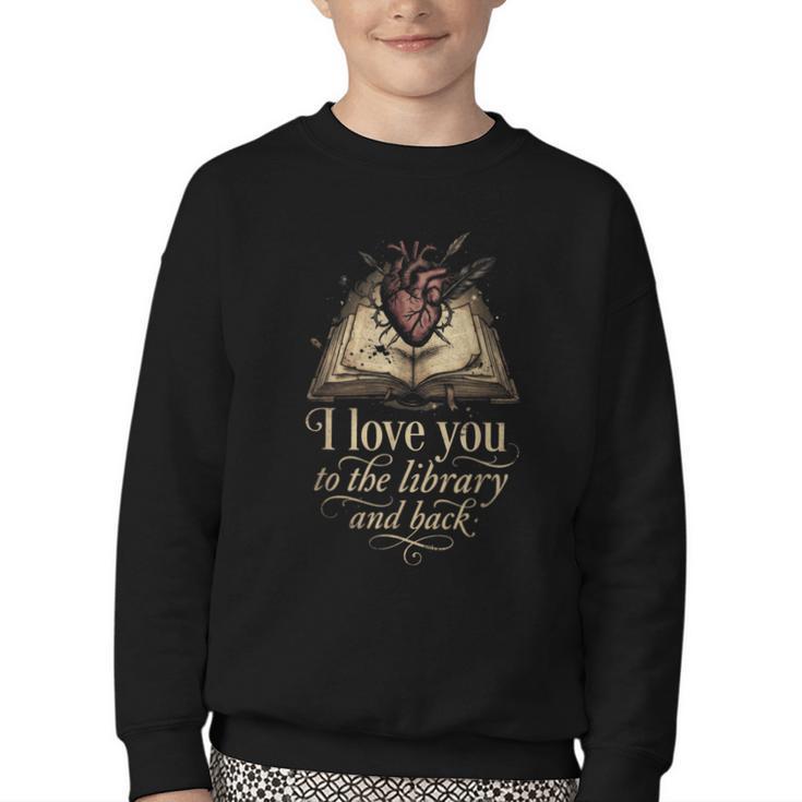 I Love You To The Library And Back Anatomical Heart Book Youth Crewneck Sweatshirt