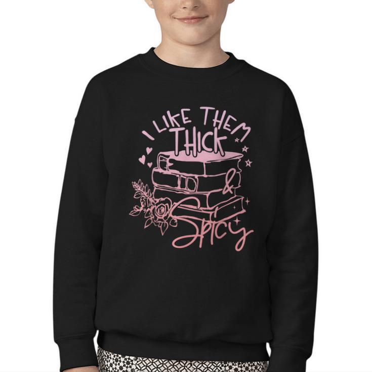 I Like Them Thick And Spicy Booktok Reader Youth Crewneck Sweatshirt