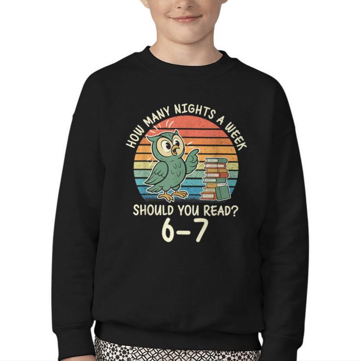 How Many Nights a Week Should You Read 67 Book Reading Meme Youth Crewneck Sweatshirt