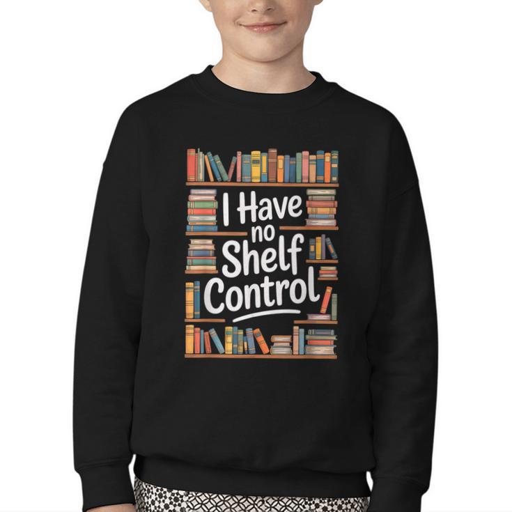 I Have No Shelf Control Book Lovers Vintage Floral Youth Crewneck Sweatshirt