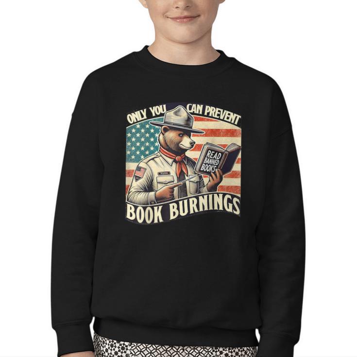 Only You Can Prevent Book Burnings Books Youth Crewneck Sweatshirt