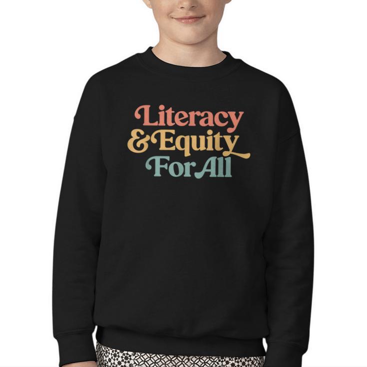 Protect Libraries Banned Books Literacy And Equity For All Youth Crewneck Sweatshirt