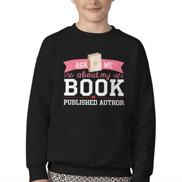 Published Author Ask Me About My Book Youth Crewneck Sweatshirt